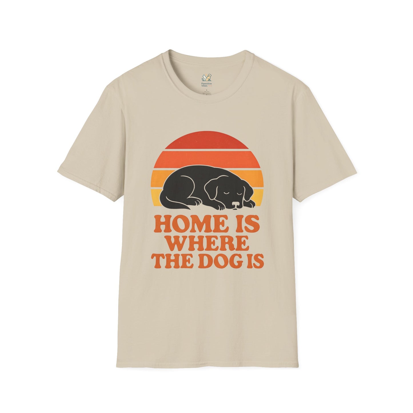Home Is Where The Dog IsT-Shirt