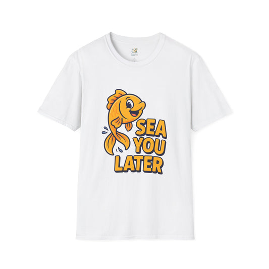 Sea You Later T-Shirt