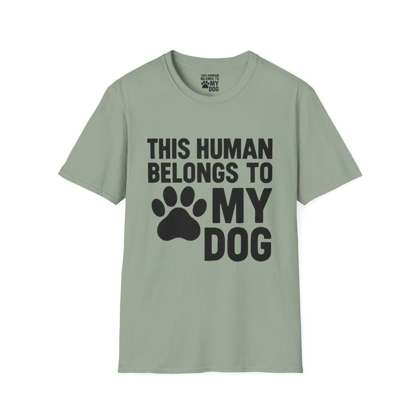 This Human Belongs to My Dog T-Shirt