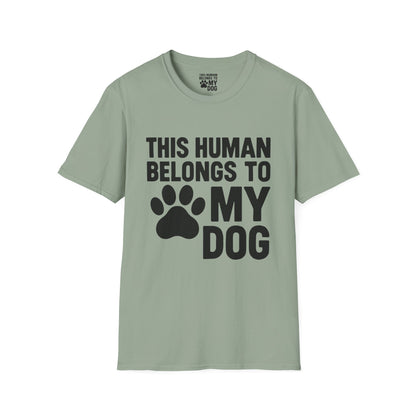 This Human Belongs to My Dog T-Shirt