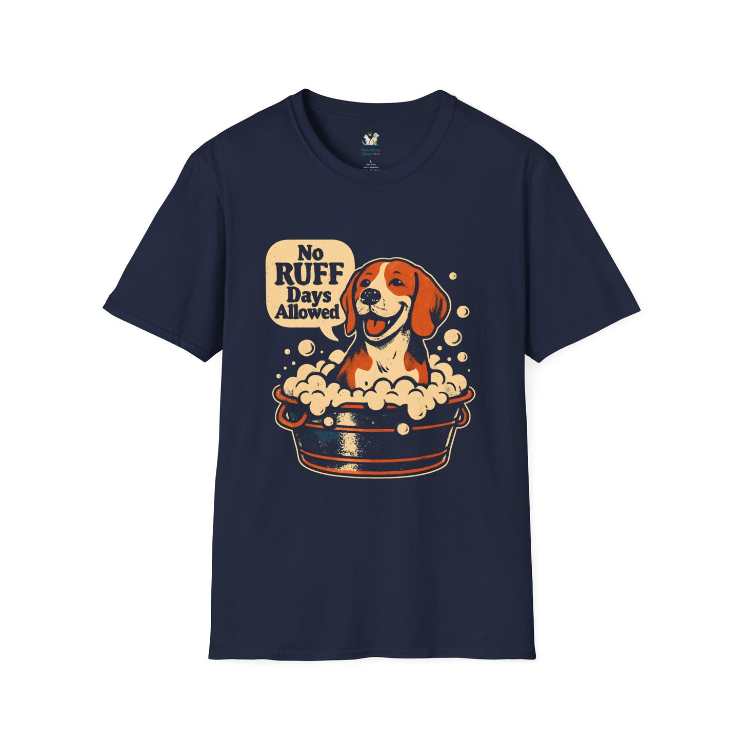 No Ruff Days Allowed T-Shirt