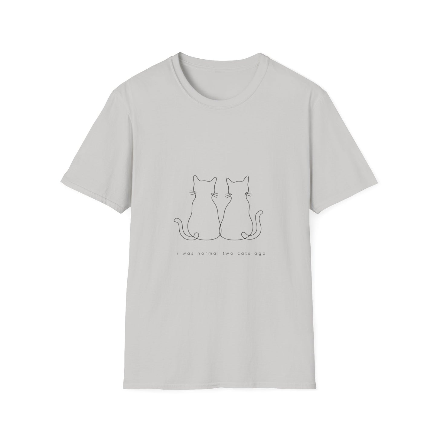 I Was Normal Two Cats Ago T-Shirt