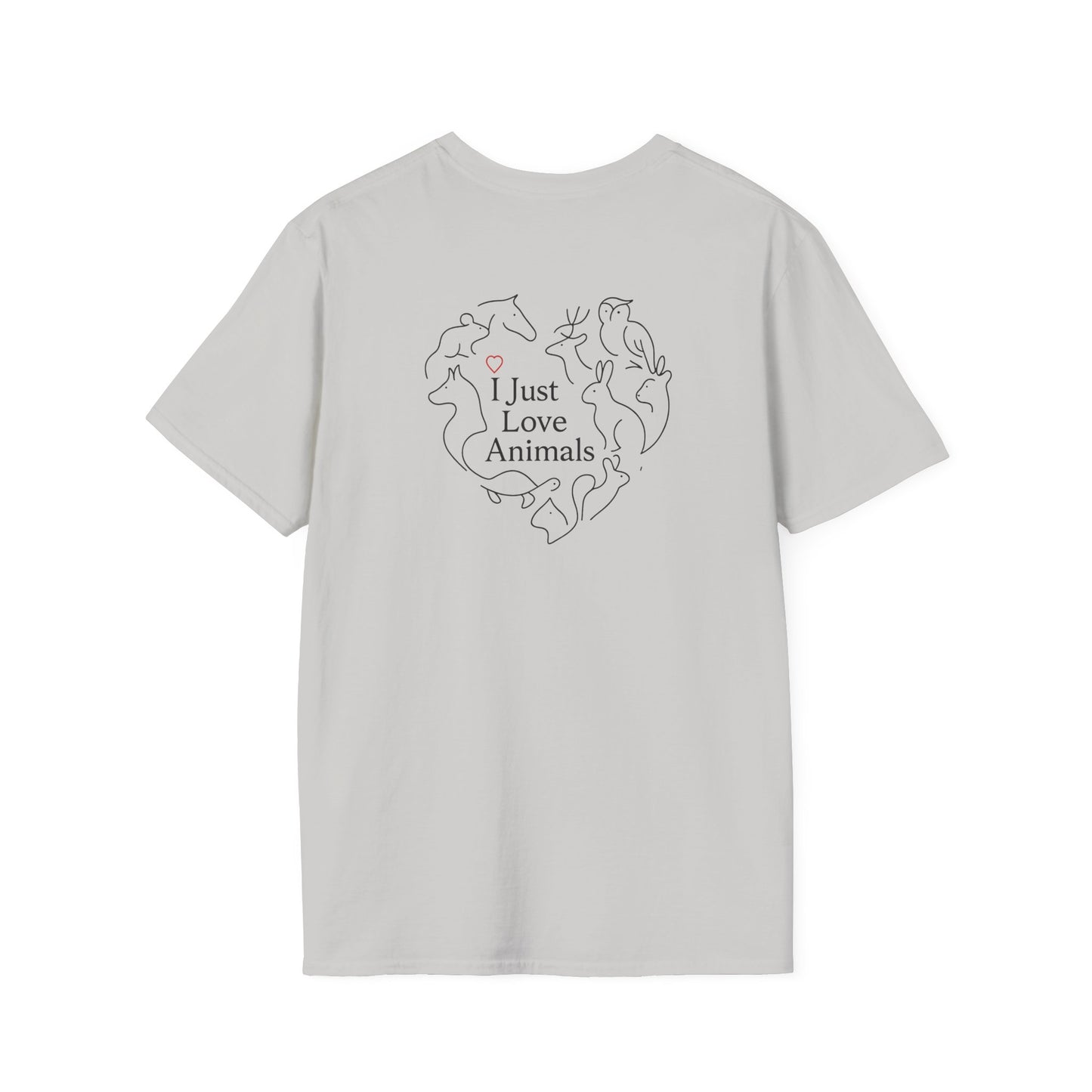 I Just Love Animals T-Shirt