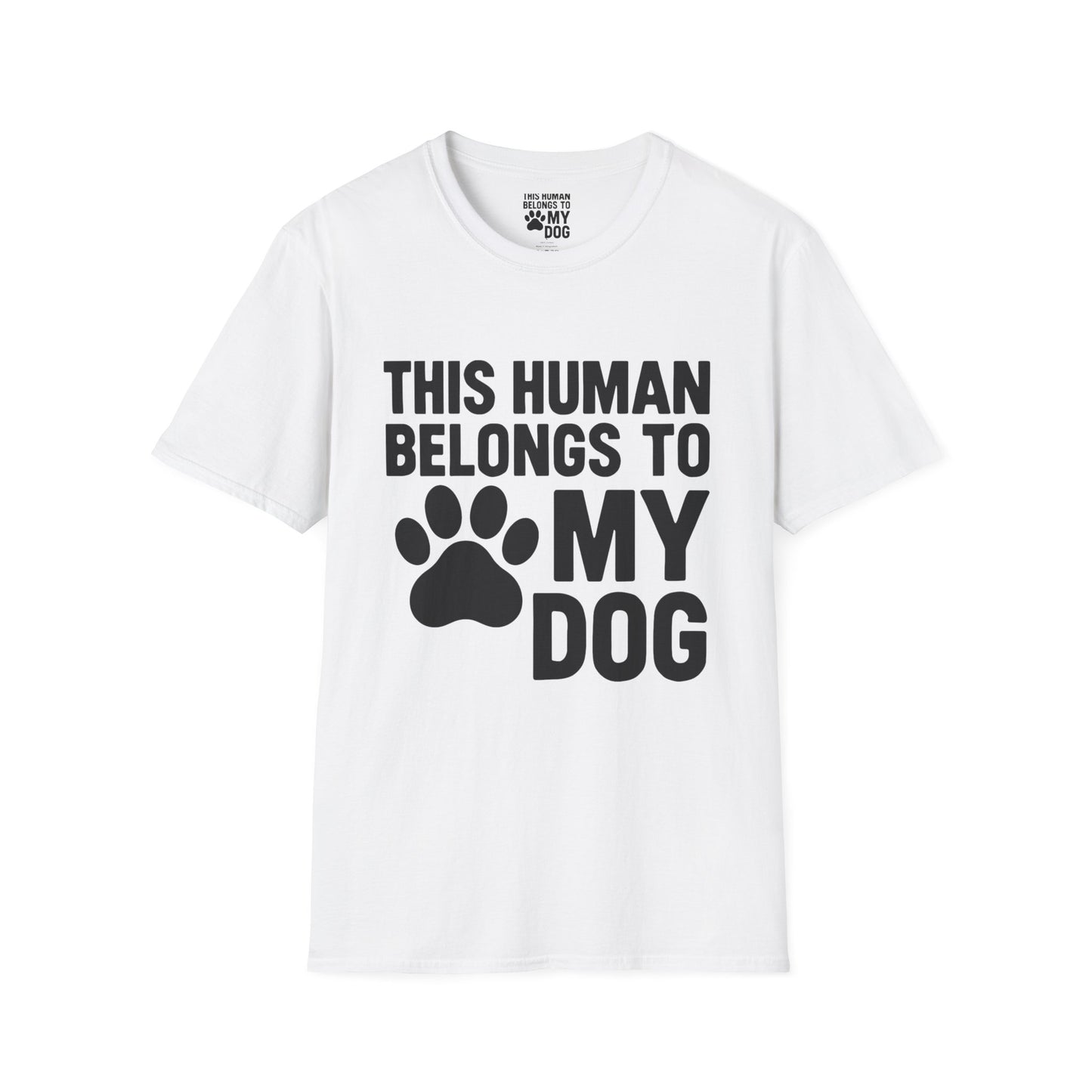 This Human Belongs to My Dog T-Shirt