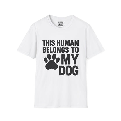 This Human Belongs to My Dog T-Shirt