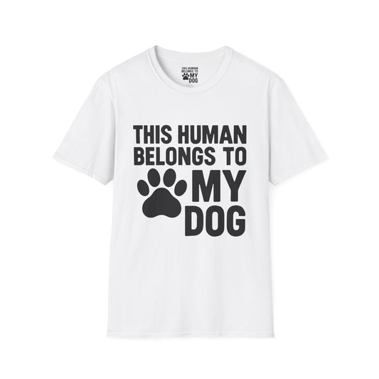 This Human Belongs to My Dog T-Shirt