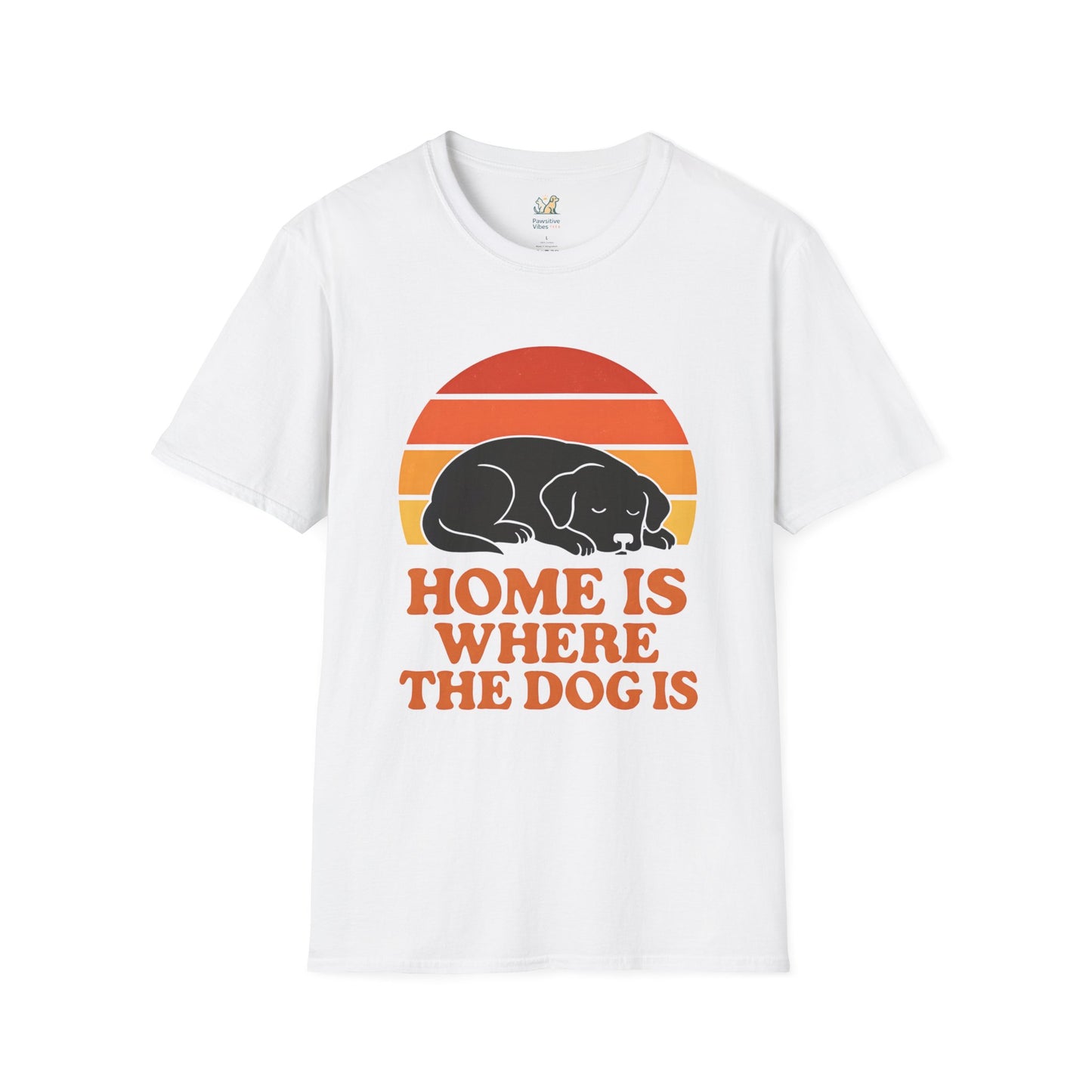 Home Is Where The Dog IsT-Shirt