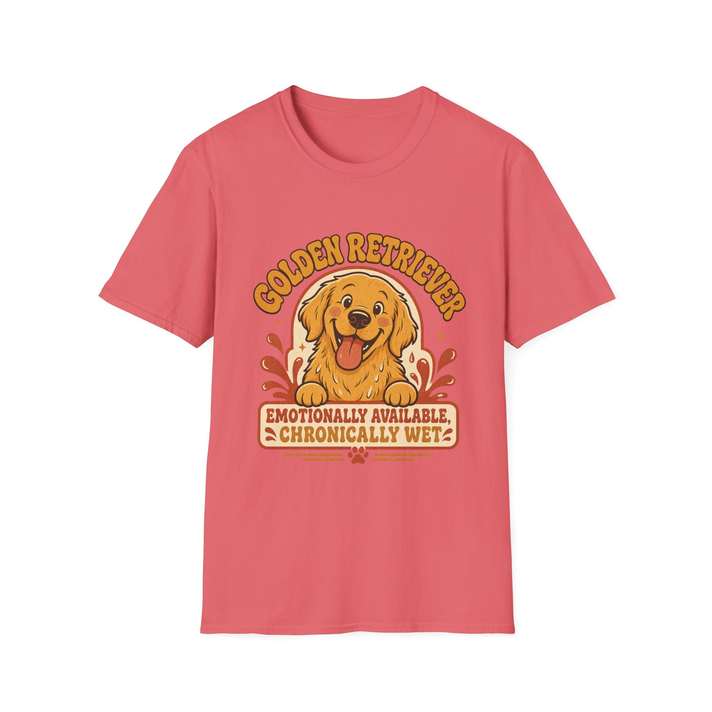 Golden Retriever Emotionally Available T-Shirt