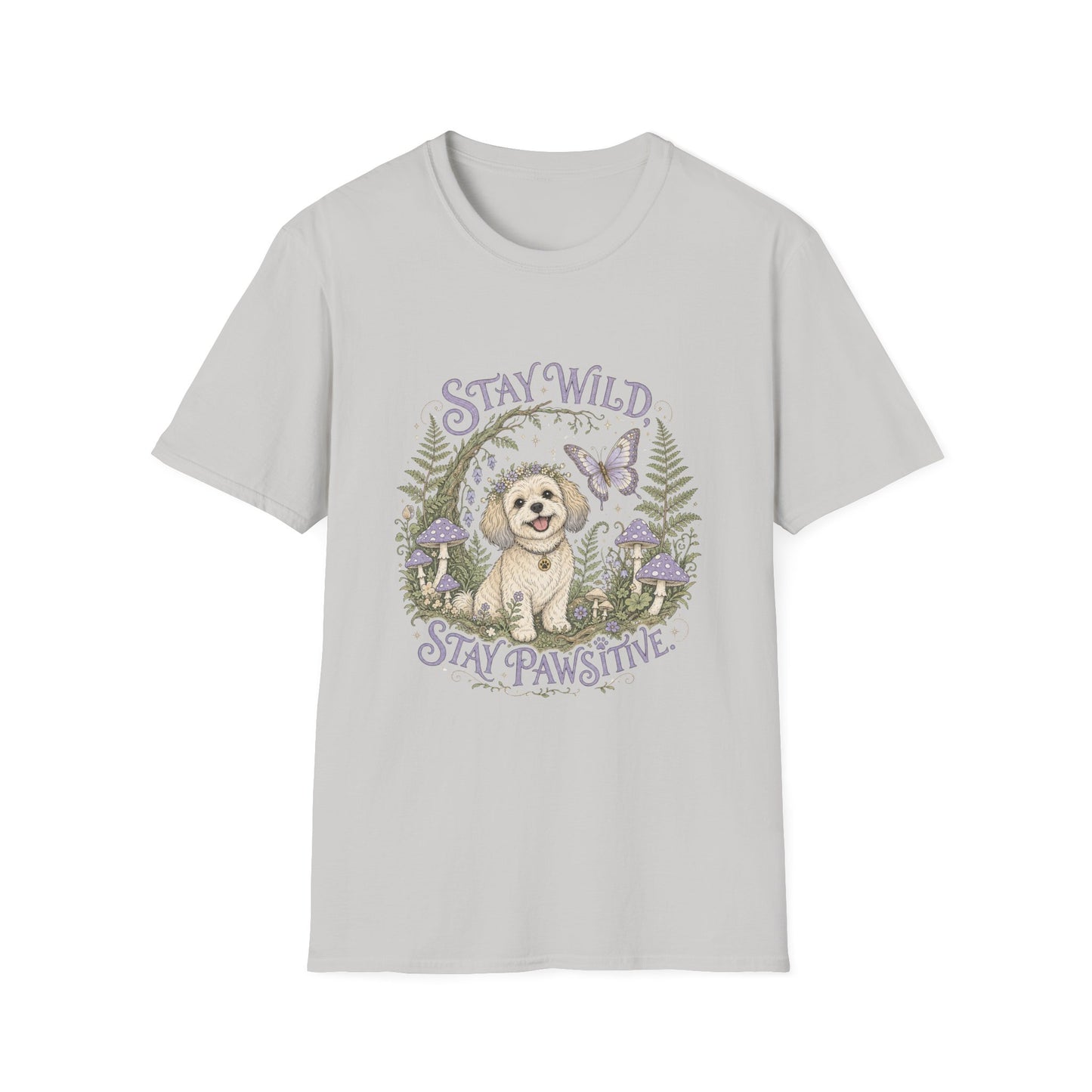 Stay Wild Stay Pawsitive T-Shirt