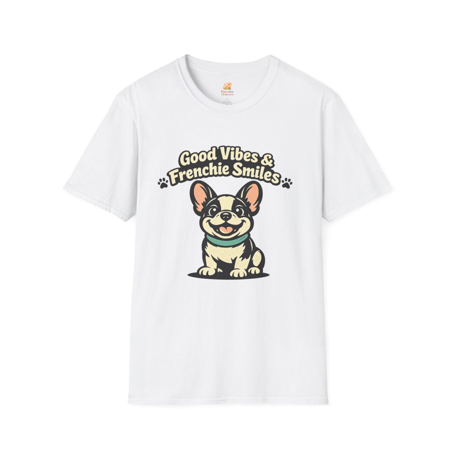 Good Vibes And Frenchie Smiles T-Shirt