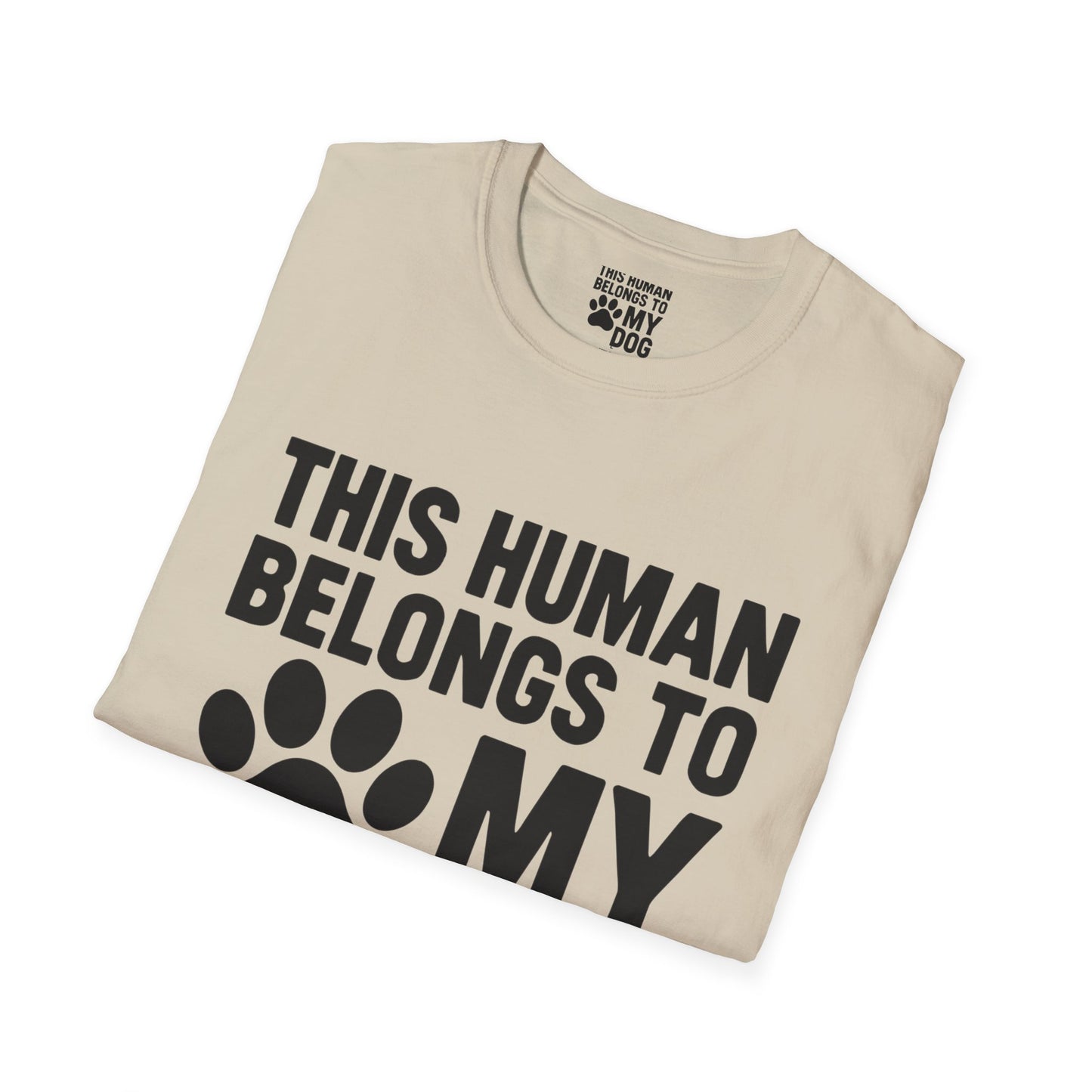 This Human Belongs to My Dog T-Shirt