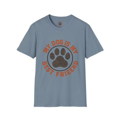 My Dog Is My Best Friend T-Shirt