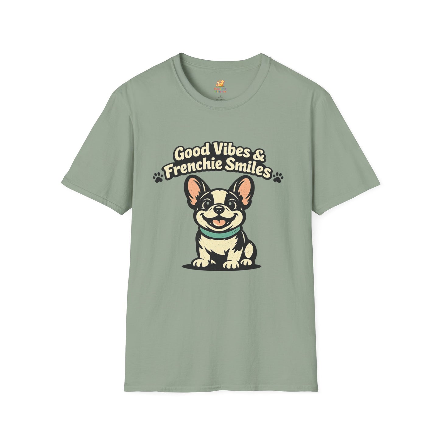 Good Vibes And Frenchie Smiles T-Shirt