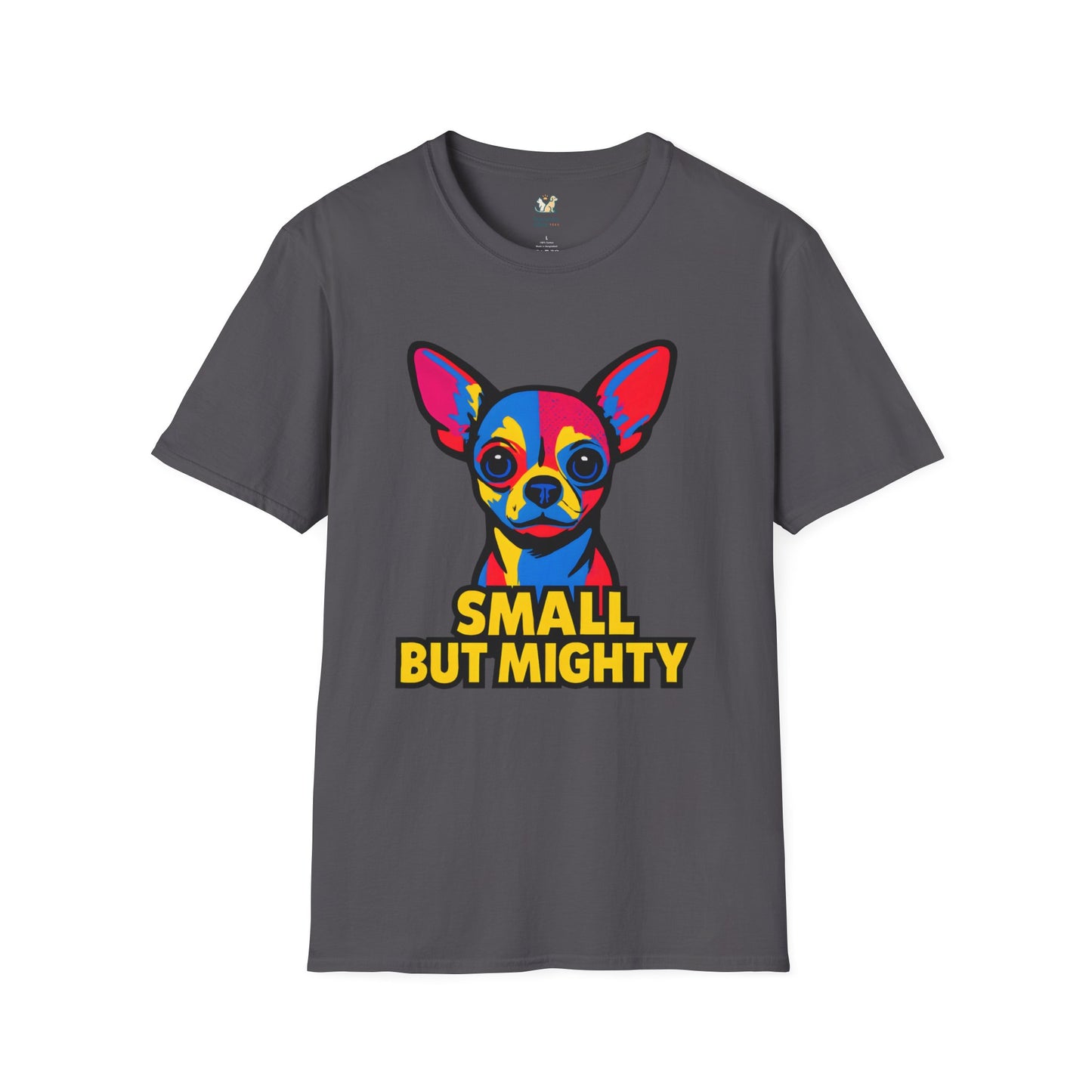 Small But Mighty T-Shirt