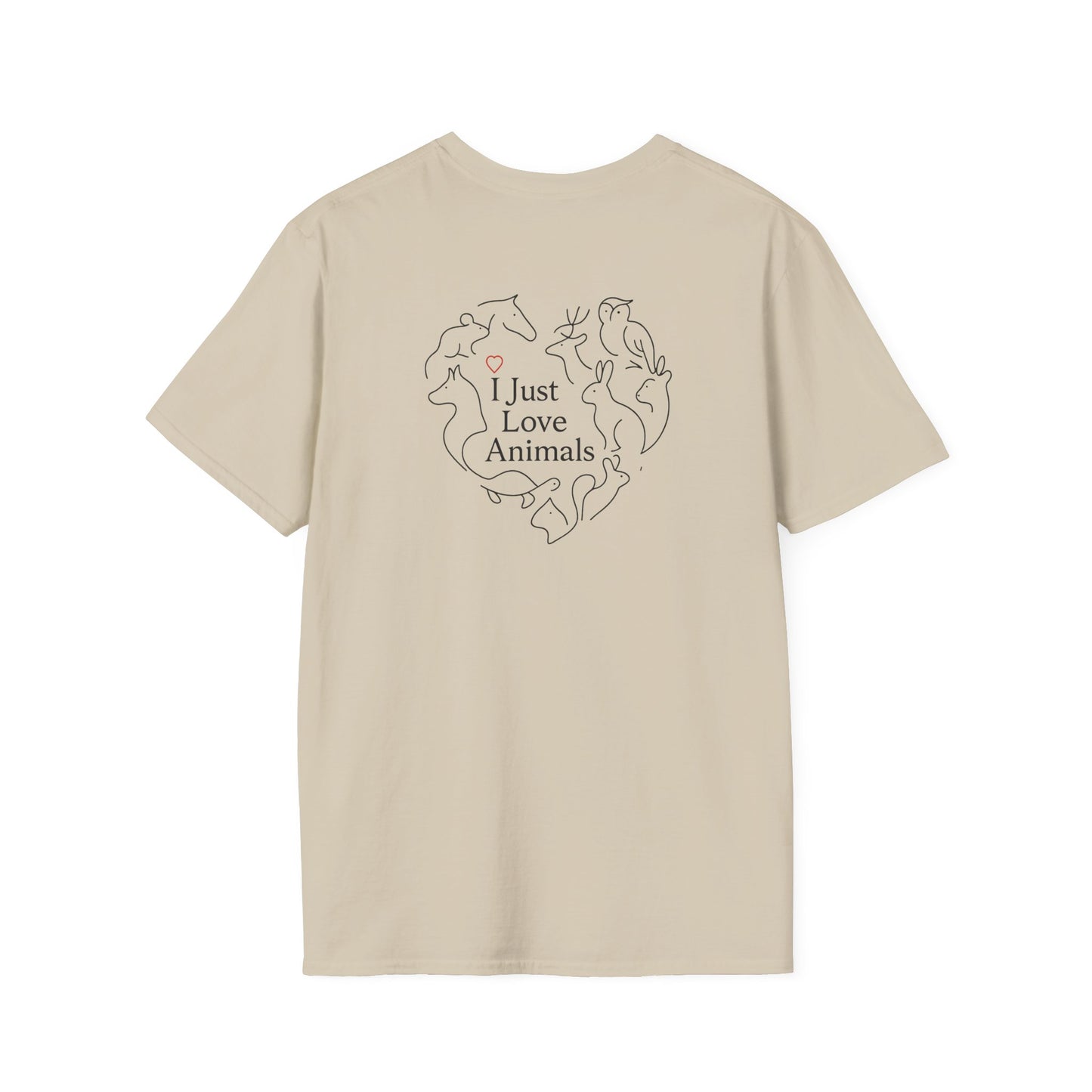 I Just Love Animals T-Shirt