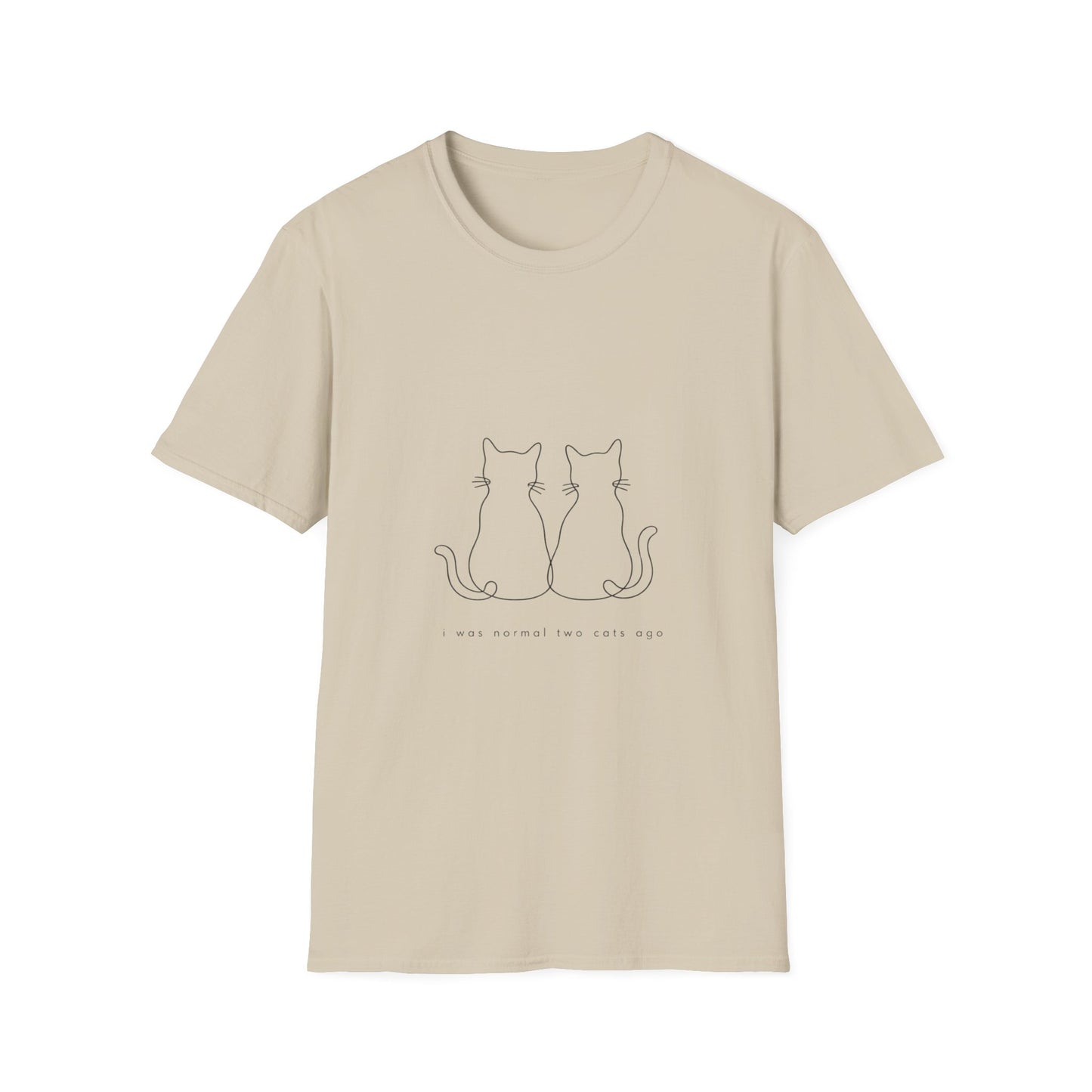 I Was Normal Two Cats Ago T-Shirt