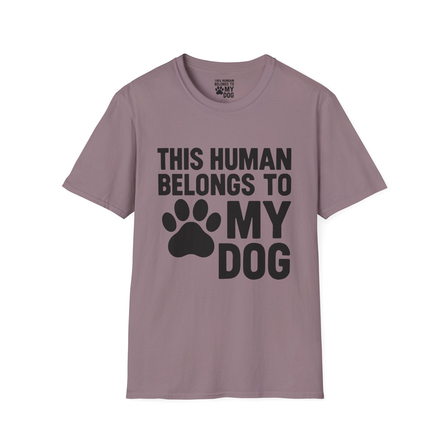 This Human Belongs to My Dog T-Shirt