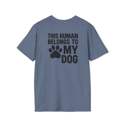 This Human Belongs to My Dog T-Shirt